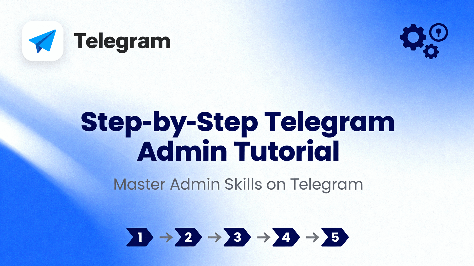 Step-by-Step Telegram Admin Tutorial